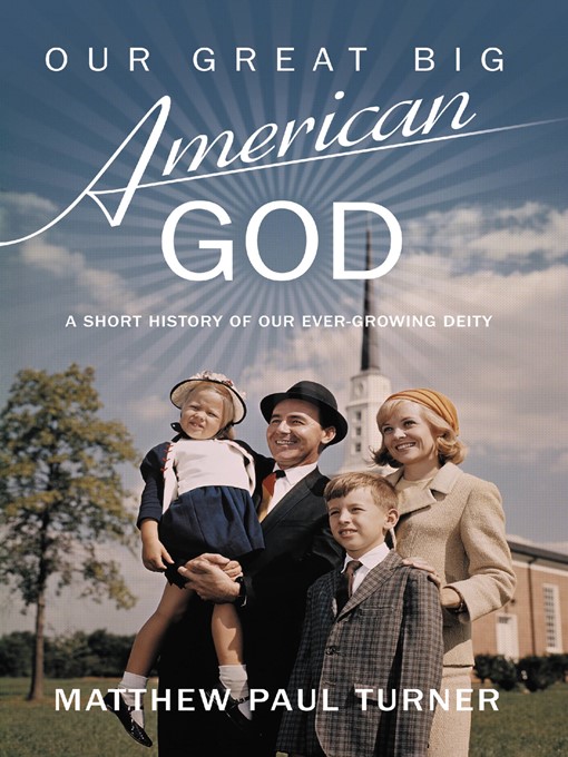 Title details for Our Great Big American God by Matthew Paul Turner - Wait list